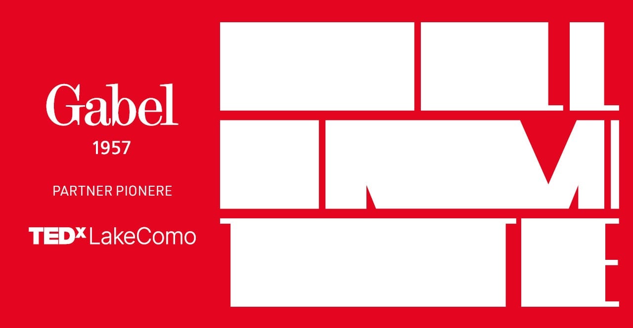  Gabel is again this year a Pioneer Partner of TEDxLakecomo.
